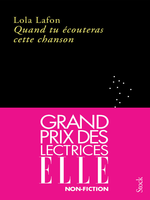 Title details for Quand tu écouteras cette chanson GRAND PRIX DES LECTRICES ELLE 2023 by Lola Lafon - Available